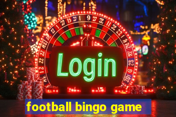 football bingo game - play now